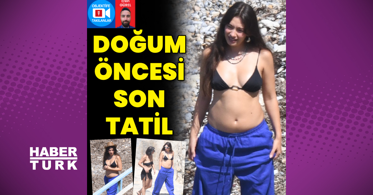 Neslihan Atagül tatilde